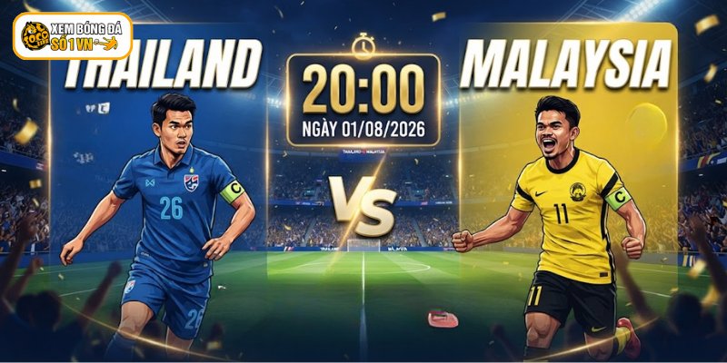 Cập nhật đội hình dự kiến ra sân của Thái Lan vs Malaysia